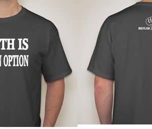 DEATH IS NOT AN OPTION T-SHIRT